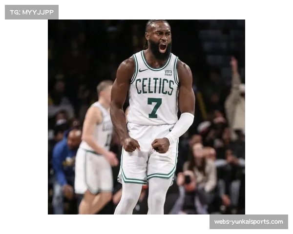 杰伦布朗比赛阅读能力进步 凯尔特人进攻选择更合理